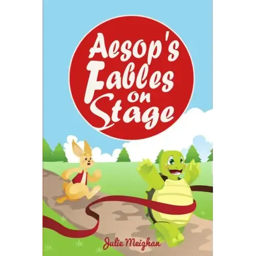 Aesop's Fables on Stage: A Collection of Plays for Children