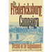 The Fredericksburg Campaign: Decision on the Rappahannock
