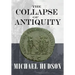 The Collapse of Antiquity