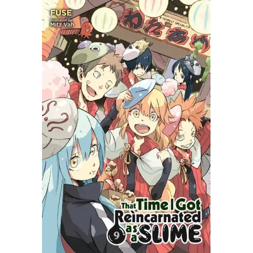 That Time I Got Reincarnated as a Slime, Vol. 9 (Light Novel)