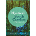 Mystical South Carolina: A Pilgrimage to Joy