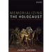 Memorializing the Holocaust: Gender, Genocide and Collective Memory