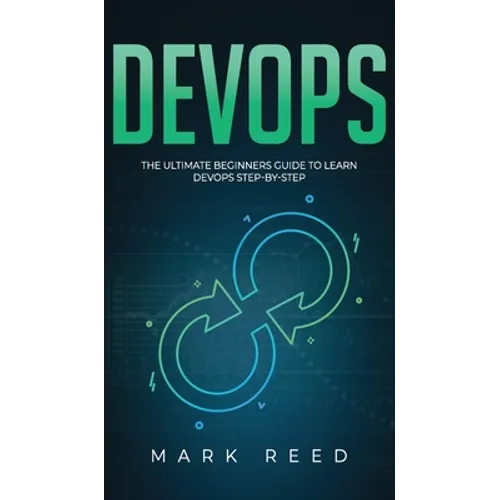 DevOps: The Ultimate Beginners Guide to Learn DevOps Step-By-Step