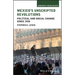 Mexico's Unscripted Revolutions
