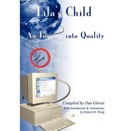 Lila's Child: An Inquiry into Quality