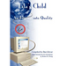 Lila's Child: An Inquiry into Quality