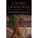 Living Language in Kazakhstan: The Dialogic Emergence of an Ancestral Worldview
