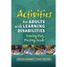 Activities for Adults with Learning Disabilities: Having Fun, Meeting Needs