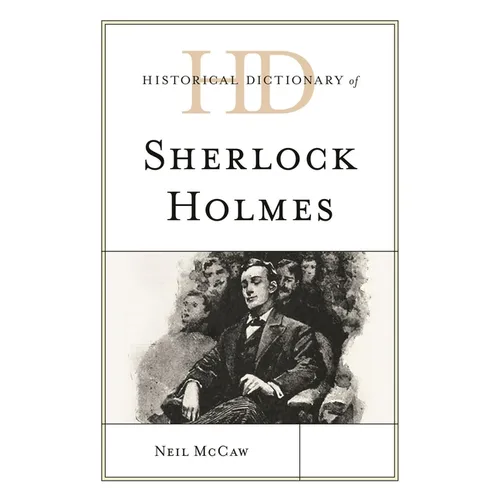 Historical Dictionary of Sherlock Holmes