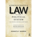 Administrative Law in the Political System: Law, Politics, and Regulatory Policy