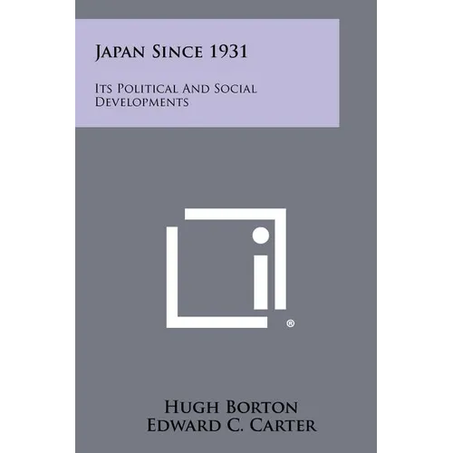 Japan Since 1931: Its Political and Social Developments