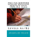 English Grammar Practice Tests: Levels A1/B2