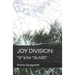 Joy Division: "G" is for "GLASS"