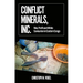 Conflict Minerals, Inc.: War, Profit and White Saviourism in Eastern Congo