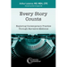 Every Story Counts: Exploring Contemporary Practice Through Narrative Medicine