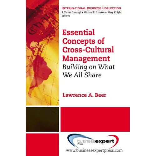 Essential Concepts of Cross-Cultural Management: Building on What We All Share