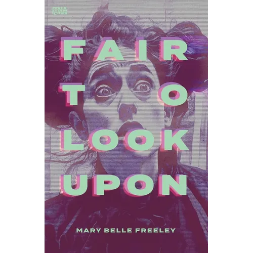 Fair to Look Upon: A Feminist's Reinterpretation of the Bible
