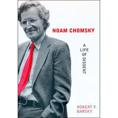 Noam Chomsky: A Life of Dissent