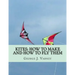 Kites: How To Make and How To Fly Them