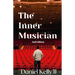 The Inner Musician (2nd Edition)