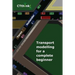 Transport Modelling for a Complete Beginner
