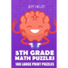 5th Grade Math Puzzles: Tents Puzzles - 100 Large Print Puzzles