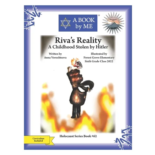 Riva's Reality: A Childhood Stolen by Hitler