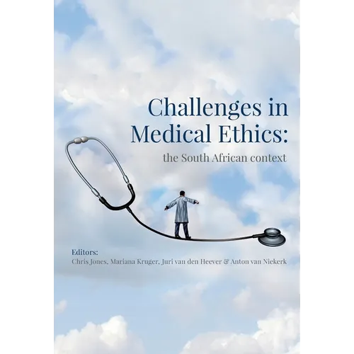 Challenges in Medical Ethics: the South African context