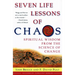 Seven Life Lessons of Chaos: Spiritual Wisdom from the Science of Change
