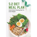5: 2 Diet Meal Plan: Intermittent Fasting Diet To Lose Weight: Foods In 5:2 Diet Plan