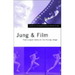 Jung and Film: Post-Jungian Takes on the Moving Image