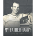 My Father Harry