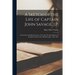 A Sketch of the Life of Captain John Savage, J.P.: First Settler in Shefford County, 1792; Also The Early History of St. John's Church, West Shefford,
