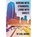 Dancing with Strangers, Living with Ghosts