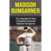 Madison Bumgarner: The Inspirational Story of Baseball Superstar Madison Bumgarner