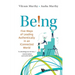 Being! Five Ways of Leading Authentically in Iconnect World