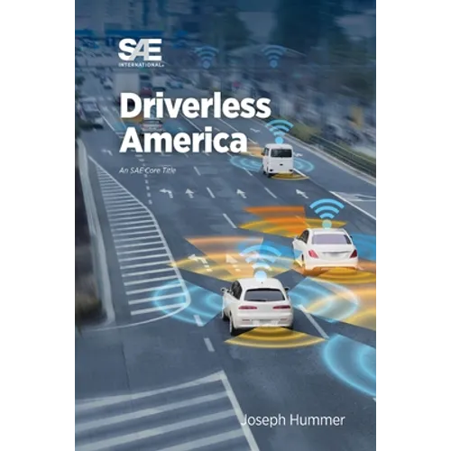 Driverless America: What Will Happen When Most of Us Choose Automated Vehicles