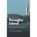 Poveglia Island: Haunting Secrets of Italy's Most Terrifying Haunted Destination
