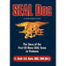 Seal Doc: The Story of the First US Navy Seal Team in Vietnam