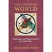 Our Uncertain World: Challenges and Opportunities in a Dark Time