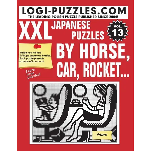 XXL Japanese Puzzles: By horse, car, rocket...