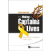 The Making of Captains of Lives