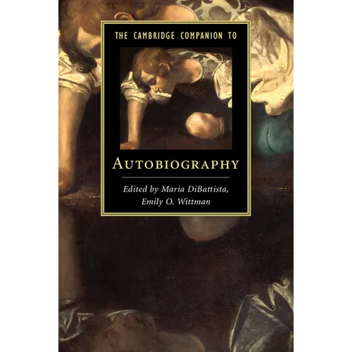 The Cambridge Companion to Autobiography