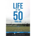 Life at the 50 Yard Line