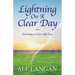 Lightning On A Clear Day: Learning to Live with Loss