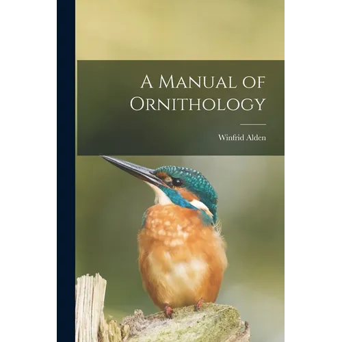 A Manual of Ornithology