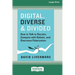 Digital, Diverse & Divided: How to Talk to Racists, Compete with Robots, and Overcome Polarization [Large Print 16 Pt Edition]