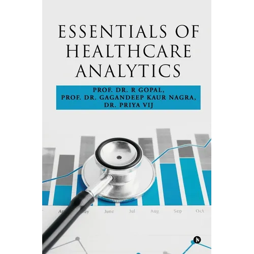 Essentials of Healthcare Analytics