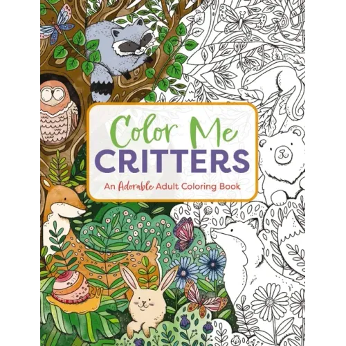 Color Me Critters: An Adorable Adult Coloring Book