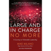 Large and In Charge No More: A Journey to Vulnerable Leadership